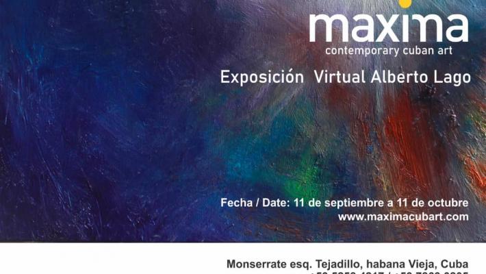 Invitación de la muestra virtual de Alberto Lago en Máxima. Invitación de la muestra virtual de Alberto Lago en Máxima.