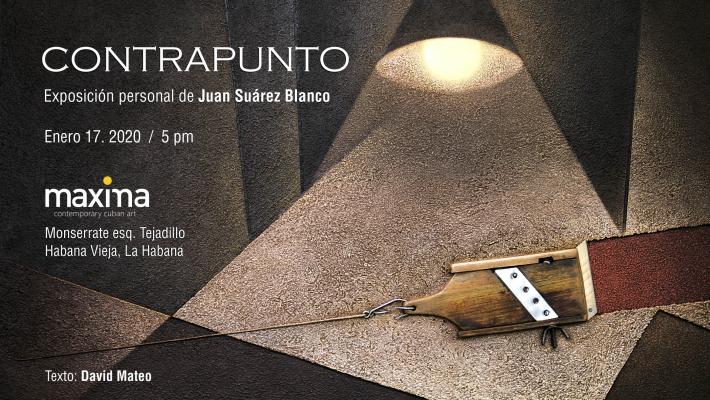 Contrapunto-exposición-Juan Suárez Blanco-Máxima Gallery-2020 Contrapunto-exposición-Juan Suárez Blanco-Máxima Gallery-2020